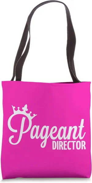 Pageant Director Tote Bag