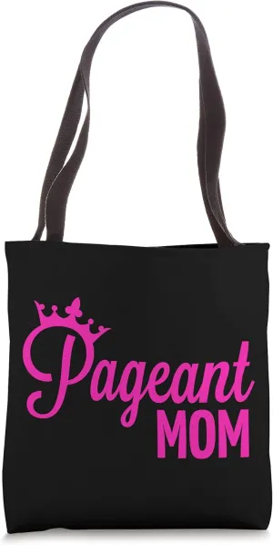 Pageant Mom Tote Bag