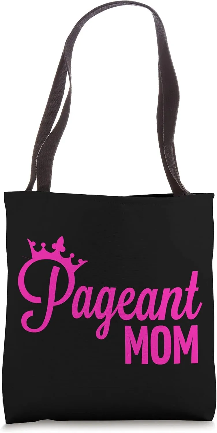 Pageant Mom Tote Bag