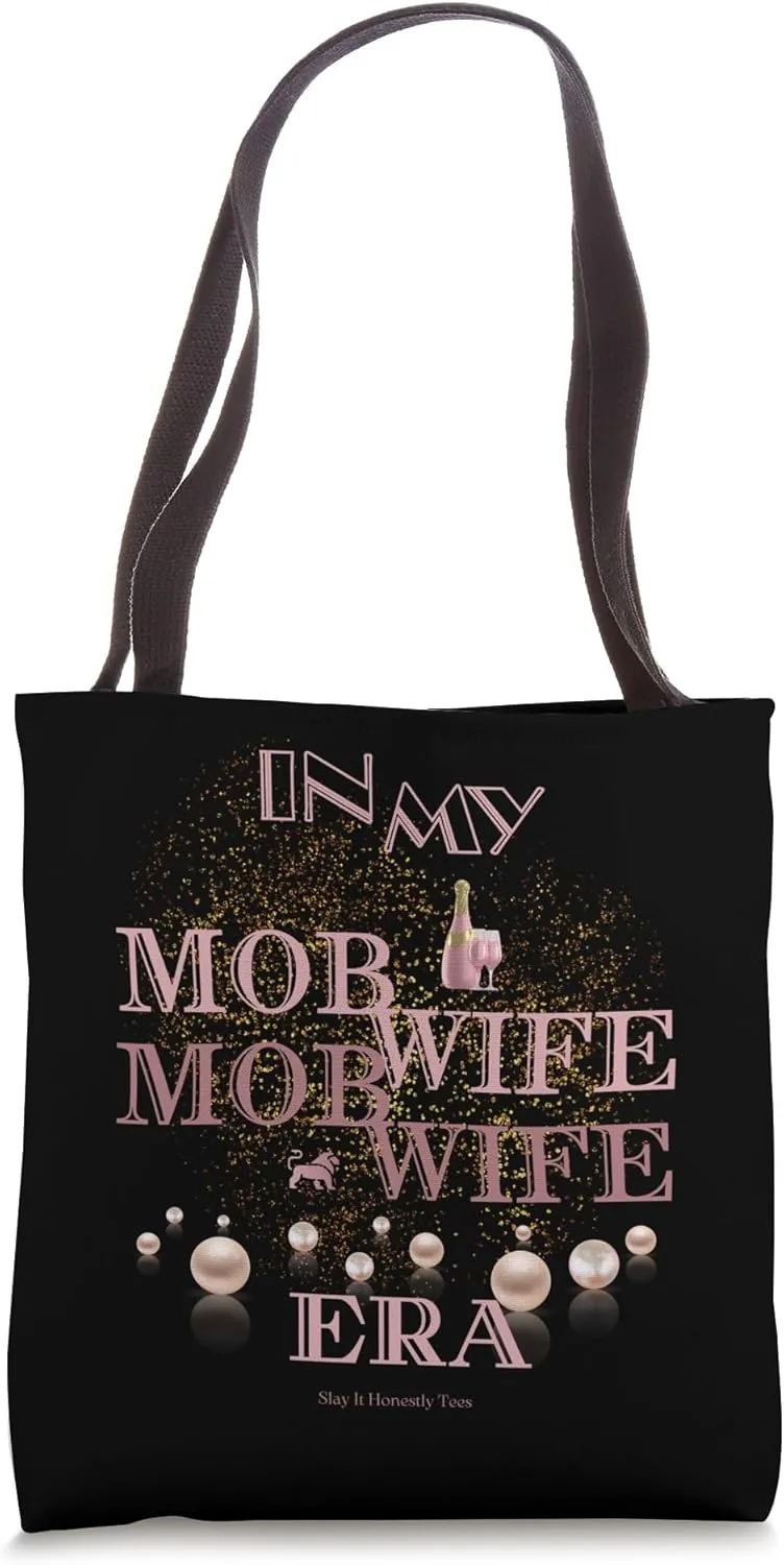 Pinktone In My Mob Wife Era Clothing And Accessories For Her Tote Bag