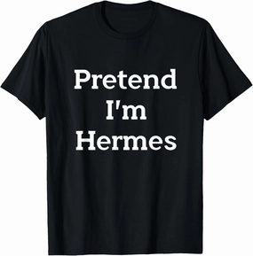 Pretend I'm Hermes Costume Greek God Funny Halloween Party T-Shirt